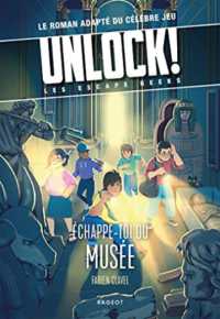 UNLOCK ! - T03 - UNLOCK! LES ESCAPE GEEKS - ECHAPPE-TOI DU MUSEE ! (GRAND FORMAT 9-)