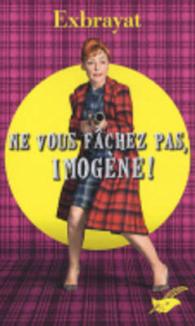 NE VOUS FACHEZ PAS, IMOGENE ! (MASQUE JAUNE)
