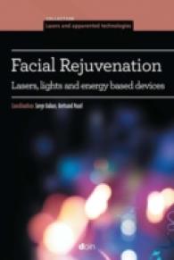 FACIAL REJUVENATION - LASERS, LIGHTS AND ENERGY BASED DEVICES. (LASERS ET TECHN)