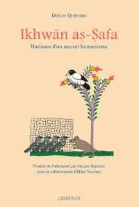 IKHWAN AS-SAFA, HORIZONS D'UN NOUVEL HUMANISME (VARIA)
