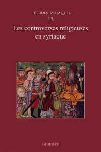 Etudes Syriaques 13 : Les Controverses Religieuses En Syriaque (Etudes Syriaques)