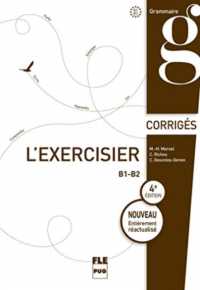 EXERCISIER (L') - CORRIGES DES EXERCICES (FRANCAIS LANGUE ETRA)