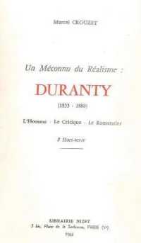 UN MECONNU DU REALISME : DURANTY (1833-1880) - L'HOMME - LE CRITIQUE - LE ROMANCIER