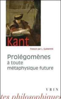 PROLEGOMENES A TOUTE METAPHYSIQUE FUTURE QUI POURRA SE PRESENTER COMME SCIENCE (BIBLIOTHEQUE DES TEX)