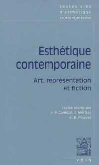 現代美学重要テクスト集成<br>TEXTES CLES D'ESTHETIQUE CONTEMPORAINE - ART, REPRESENTATION ET FICTION (TEXTES CLES)