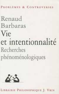 VIE ET INTENTIONNALITE - RECHERCHES PHENOMENOLOGIQUES (PROB ET CONTRO)