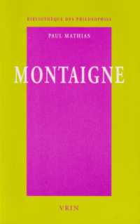 モンテーニュ<br>MONTAIGNE - L'USAGE DU MONDE (PHILOSOPHIES)