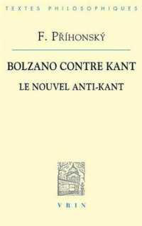 BOLZANO CONTRE KANT - LE NOUVEL ANTI-KANT (BTP)