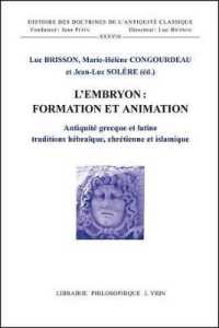 L'EMBRYON. FORMATION ET ANIMATION (DOCTR ANTIQUITE)