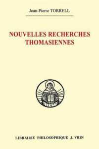 NOUVELLES RECHERCHES THOMASIENNES (BIB THOMISTE)