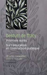 OEUVRES COMPLETES, TOME I: PREMIERS ECRITS SUR L'EDUCATION ET L'INSTRUCTION PUBLIQUE (BTP)