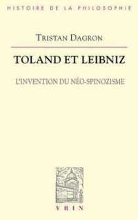 TOLAND ET LEIBNIZ - L'INVENTION DU NEO-SPINOZISME (BHP)