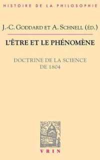 L'ETRE ET LE PHENOMENE - DOCTRINE DE LA SCIENCE DE 1804 (BHP)