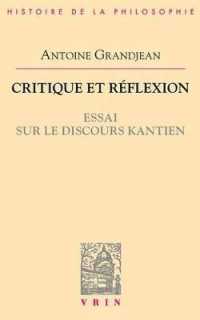 CRITIQUE ET REFLEXION - ESSAI SUR LE DISCOURS KANTIEN (BHP)