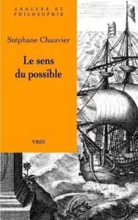 LE SENS DU POSSIBLE (ANALYSE ET PHILOSOPH)