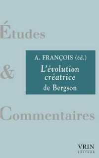 ベルクソン『創造的進化』注釈<br>L'EVOLUTION CREATRICE DE BERGSON (ETUDES ET COMM)
