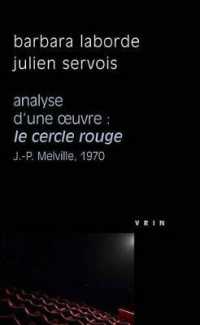 LE CERCLE ROUGE (J.-P. MELVILLE, 1970) (PHILOSOPHIE ET CINEM)