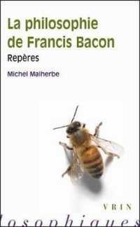 LA PHILOSOPHIE DE FRANCIS BACON - REPERE (REPERES PHILO)