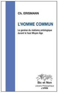 L'HOMME COMMUN - LA GENESE DU REALISME ONTOLOGIQUE DURANT LE HAUT MOYEN AGE (SIC ET NON)