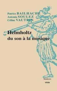 HELMHOLTZ. DU SON A LA MUSIQUE (MATHESIS)