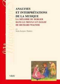 ANALYSES ET INTERPRETATIONS DE LA MUSIQUE - LA MELODIE DU BERGER  DANS LE TRISTAN ET ISOLDE DE RICHA (MUSICOLOGIES)