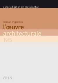 L'OEUVRE ARCHITECTURALE (ESSAIS D'ART ET DE P)