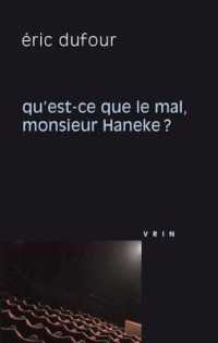 QU'EST-CE QUE LE MAL, MONSIEUR HANEKE? (PHILO ET CINEMA)