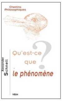 QU'EST-CE QUE LE PHENOMENE? (CHEMINS PHILO)