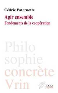 AGIR ENSEMBLE (PHILOSOPHIE CONCRETE)