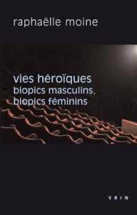 VIES HEROIQUES - BIOPICS MASCULINS, BIOPICS FEMININS (PHILO ET CINEMA)