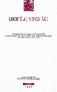 中世における自由<br>LIBERTE AU MOYEN AGE (ANNALES)