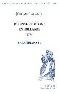 JOURNAL DU VOYAGE EN HOLLANDE (1774) - LALANDIANA IV (SCIENCES TEXTES)