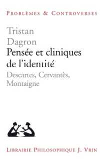 PENSEE ET CLINIQUES DE L'IDENTITE - DESCARTES, CERVANTES, MONTAIGNE (PROB ET CONTRO)