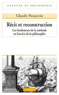 RECIT ET RECONSTRUCTION - LES FONDEMENTS DE LA METHODE EN HISTOIRE DE LA PHILOSOPHIE (ANALYSE)