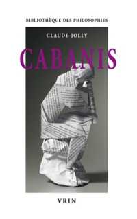 CABANIS - L'IDEOLOGIE PHYSIOLOGIQUE (PHILOSOPHIES)