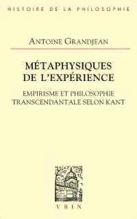 METAPHYSIQUES DE L'EXPERIENCE - EMPIRISME ET PHILOSOPHIE TRANSCENDANTALE SELON KANT (BHP)