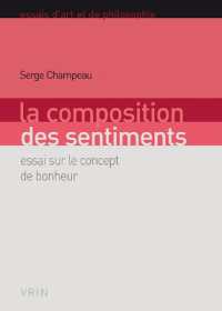 LA COMPOSITION DES SENTIMENTS