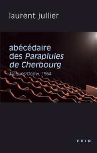ABECEDAIRE DES PARAPLUIES DE CHERBOURG - JACQUES DEMY, 1964 (PHILO ET CINEMA)