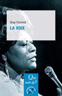 LA VOIX (QUE SAIS-JE ?)