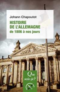 HISTOIRE DE L'ALLEMAGNE (1806 A NOS JOURS) (QUE SAIS-JE ?)