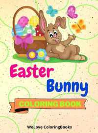 Easter Bunny Coloring Book : Cute Easter Bunny Coloring Book Easter Bunny Coloring Pages for Kids 25 Incredibly Cute and Lovable Easter Bunny Designs