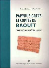 PAPYRUS GRECS ET COPTES DE BAOUIT CONSERVES AU MUSEE DU LOUVRE (BIBLIOTHEQUE D)