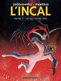 アレクサンドロ・ジョドロブスキ－/メビウス『アンカル』（原書）<br>L'INCAL T03 - CE QUI EST EN BAS