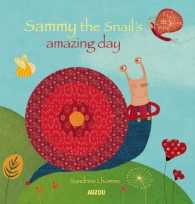 Sammy the Snail's Amazing Day （Board Book）