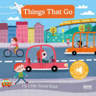 My Little Sound Book : Things That Go (My Little Sound Books) （Board Book）