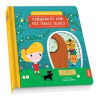 My First Pull-the-Tab Fairy Tale : Goldilocks and the Three Bears （Board Book）