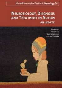 NEUROBIOLOGY, DIAGNOSIS AND TREATMENT IN AUTISM - AN UPDATE. (MARIANI FOUNDAT)