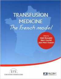 TRANSFUSION MEDICINE : THE FRENCH MODEL