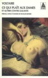 CE QUI PLAIT AUX DAMES ET AUTRES CONTES GALANTS (BABEL)
