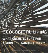 Ecological Living : What Architecture for a More Sustainable City?